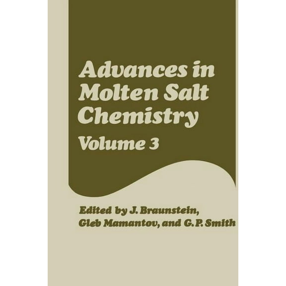 Advances in Molten Salt Chemistry: Volume 3, (Paperback)