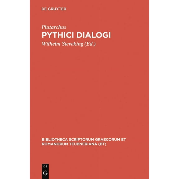 Bibliotheca Scriptorum Graecorum Et Roma Pythici Dialogi, (Hardcover)