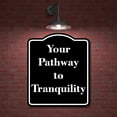 thumbnail image 2 of Your Pathway to Tranquility BLACK Aluminum Composite Sign 20''x24'', 2 of 9