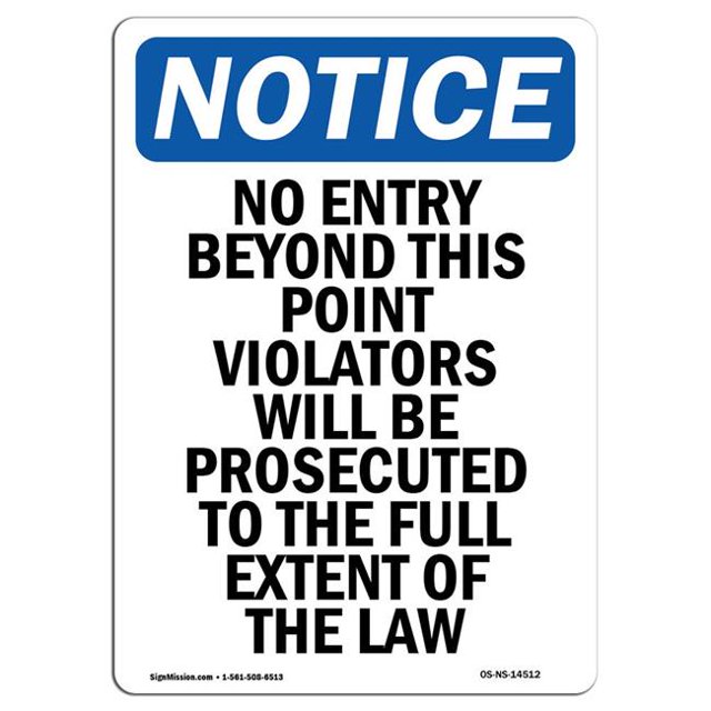 SignMission OS-NS-A-1824-V-14512 18 x 24 in. OSHA Notice Sign - No Entry Beyond This Point Violators