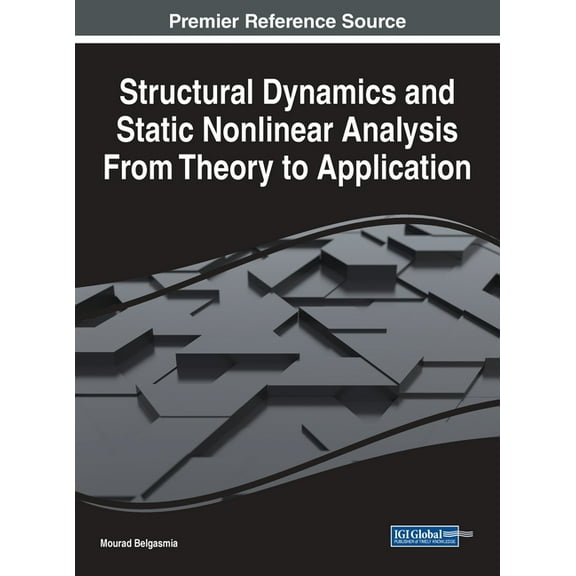 Structural Dynamics and Static Nonlinear Analysis From Theory to Application, (Hardcover)