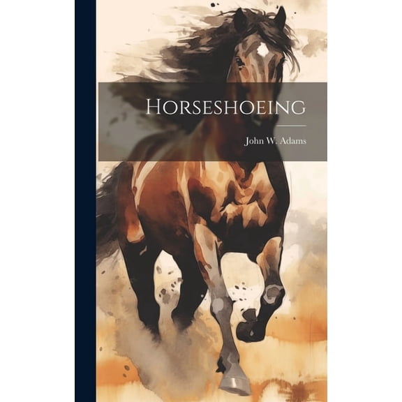 Horseshoeing (Hardcover)