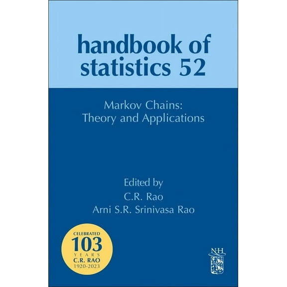 Handbook of Statistics Markov Chains: Theory and Applications: Volume 52, Book 52, (Hardcover)