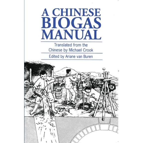 A Chinese Biogas Manual, (Paperback)