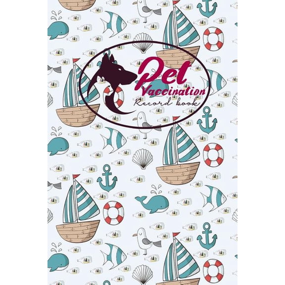 Pet Vaccination Records Book: Pet Vaccination Record Book : Pet Vaccination Record, Vaccination Sheet, Vaccination Chart, Vaccine Record Holder, Cute Navy Cover (Series #55) (Paperback)