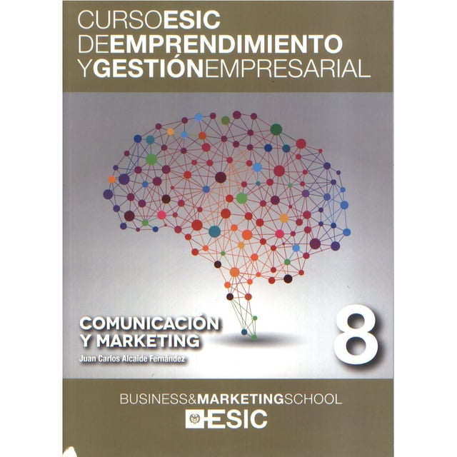 COMUNICACION Y MARKETING ESIC JUAN CARLOS ALCAIDE FERNANDEZ