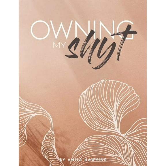 Owning My Shyt (Paperback)