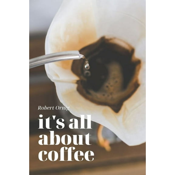 It's all about Coffee, (Paperback)