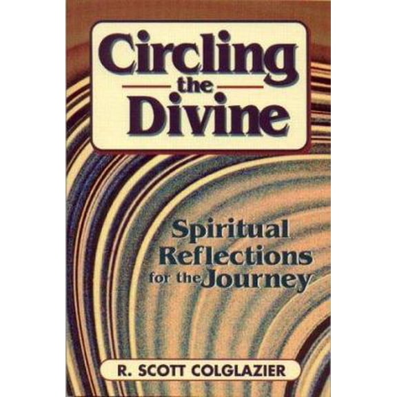 Pre-Owned Circling the Divine: Spiritual Reflections for the Journey (Unknown) 0827204736 9780827204737