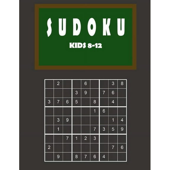 Sudoku kids 8-12: 150 Sudoku Puzzles From Beginner to Advanced for Clever Kids - Easy, Medium and Difficult - With solutions 9x9