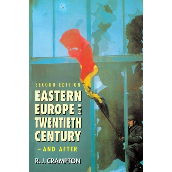 Eastern Europe in the Twentieth Century - And After, (Paperback)