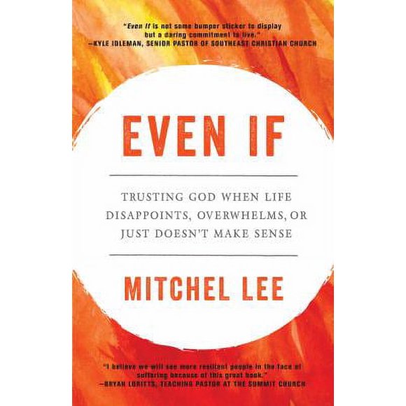 Even If : Trusting God When Life Disappoints, Overwhelms, or Just Doesn't Make Sense 9780593192528 Used / Pre-owned