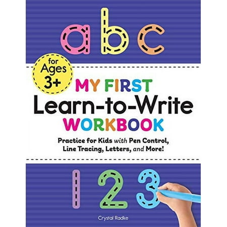 Pre-Owned My First Learn-To-Write Workbook: Practice for Kids with Pen Control, Line Tracing, Letters, and More! (My First Preschool Skills Workbooks) Paperback