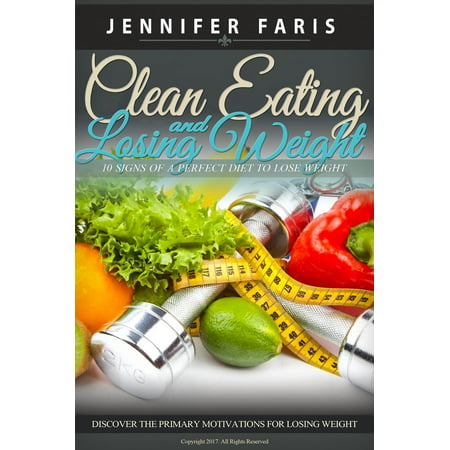 Clean Eating and Losing Weight - eBook