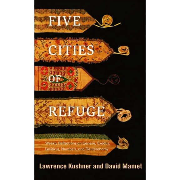Five Cities of Refuge: Weekly Reflections on Genesis, Exodus, Leviticus, Numbers, and Deuteronomy