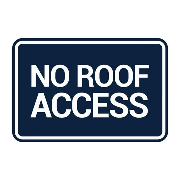 Signs ByLITA Classic Framed, No Roof Access Sign (Navy Blue / White) - Large