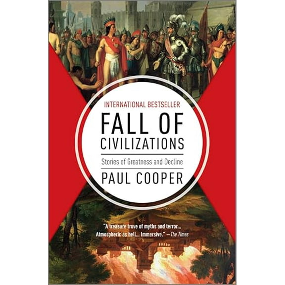 Pre-Owned Fall of Civilizations: Stories of Greatness and Decline, 9781335013415, 1335013415, Hardcover, Original edition