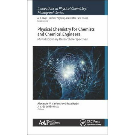 Physical Chemistry for Chemists and Chemical Engineers : Multidisciplinary Research
