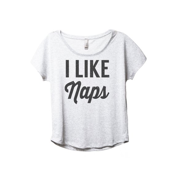 I Like Naps Women's Fashion Slouchy Dolman T-Shirt Tee Heather White Small