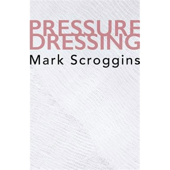 Pressure Dressing (Paperback)