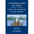 thumbnail image 2 of A Bathroom Book for People Not Pooping or Peeing But Using the Bathroom as an Escape, 2 of 2