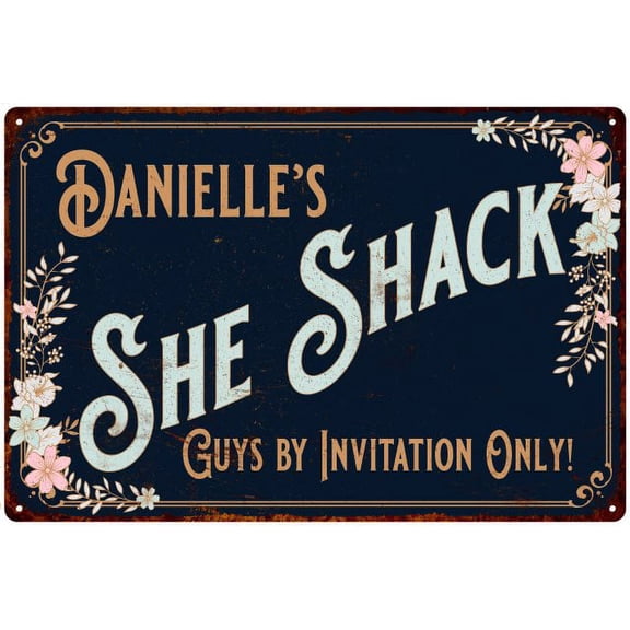 Danielle's SHE SHACK Sign Metal Wall Decor 8 x 12 High Gloss Metal 208120060153