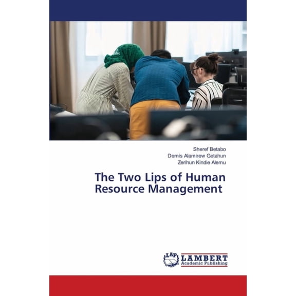 The Two Lips of Human Resource Management, (Paperback)