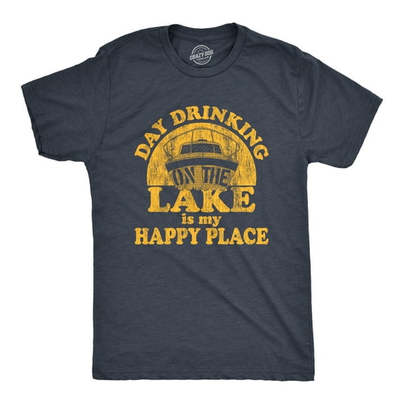 Mens Day Drinking On The Lake Is My Happy Place T Shirt Funny Summer Boating Vacation Graphic Tee Graphic Tees