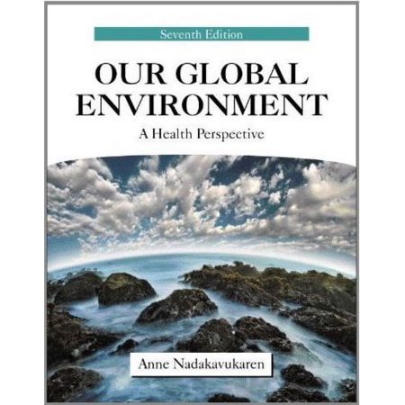 UPC: 9781577666868 | Pre-Owned Our Global Environment : A Health Perspective (Paperback) 9781577666868
