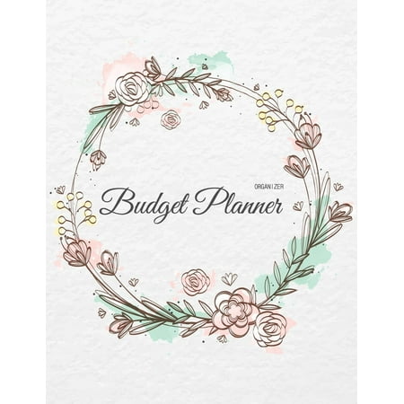 Budget Planner Organizer: Weekly & Monthly Expense Tracker Organizer, Budget Planner and Financial Planner Workbook ( Bill Tracker, Expense Tracker, Home Budget Book / Extra Large ) Pink Flower (Best Monthly Budget App)