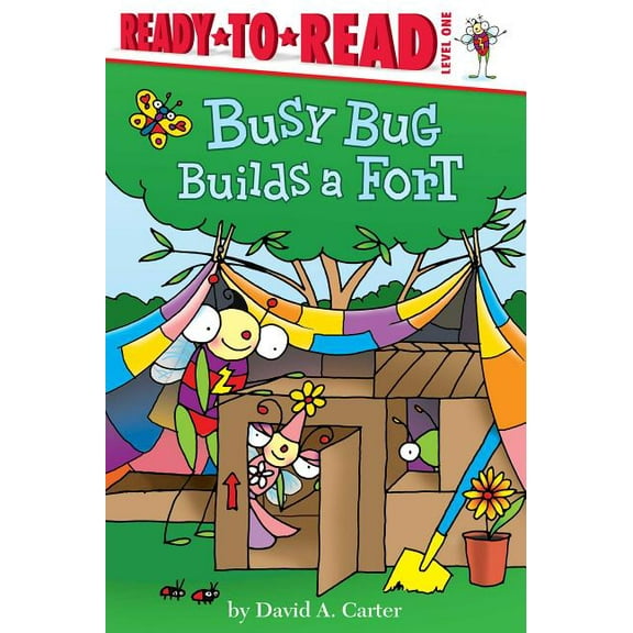David Carter's Bugs: Busy Bug Builds a Fort : Ready-to-Read Level 1 (Paperback)