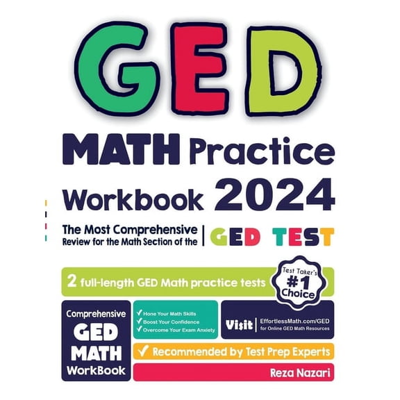 GED Math Practice Workbook: The Most Comprehensive Review for the Math Section of the GED Test, (Paperback)