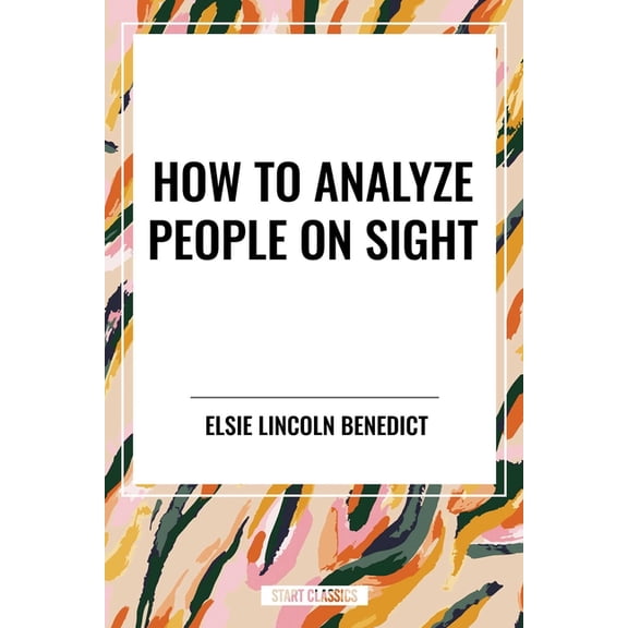 How to Analyze People on Sight, (Hardcover)