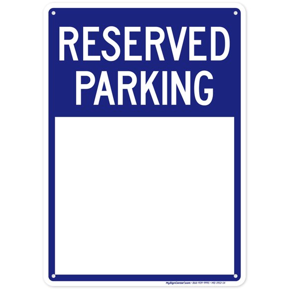Blank Reserved Parking Sign, 10x14 Inches, Rust Free .040 Aluminum, Fade Resistant, Made in USA by My Sign Center