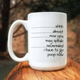 thumbnail image 2 of J.Ehonace 15 oz Ceramic Mug with I Have to POOP Now Text Funny Coffee Mug, White, 2 of 6