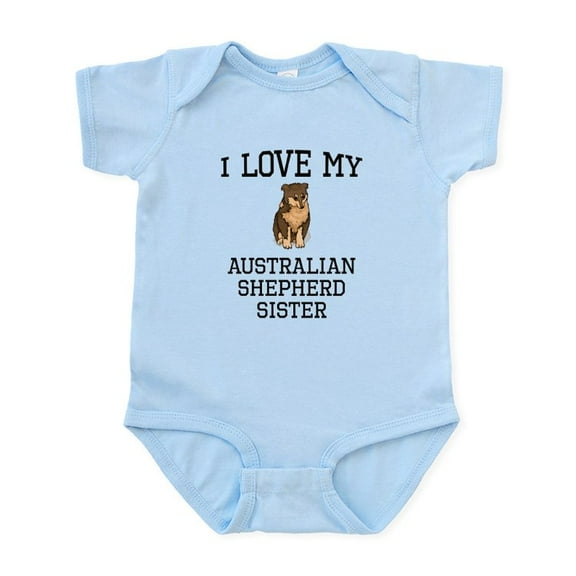 CafePress - I Love My Australian Shepherd Sister Body Suit - Baby Light Bodysuit, Size Newborn - 24 Months