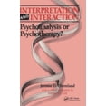 thumbnail image 1 of Pre-Owned Interpretation and Interaction : Psychoanalysis or Psychotherapy? (Hardcover) 9780881631272, 1 of 1