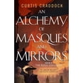 thumbnail image 1 of Pre-Owned An Alchemy of Masques and Mirrors: Book One in the Risen Kingdoms (Paperback) 0765389606 9780765389602, 1 of 1