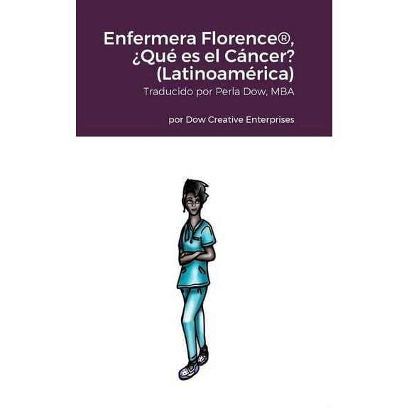 Enfermera Florence(R), ¿Qué es el Cáncer? (Latinoamérica) (Hardcover)