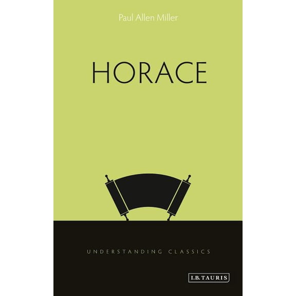Understanding Classics Horace, (Hardcover)