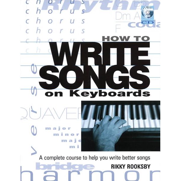 How to Write Songs on Keyboards A Complete Course to Help You Write