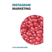 Social Media Marketing for Beginners: Instagram Marketing : Take Your Instagram Page to the Next Level with these Incredible IG Strategies - Instagram Advertising Made Simple! (Paperback)
