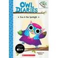 thumbnail image 1 of Pre-Owned Eva in the Spotlight (Owl Diaries: Scholastic Branches, 13) Paperback, 1 of 2