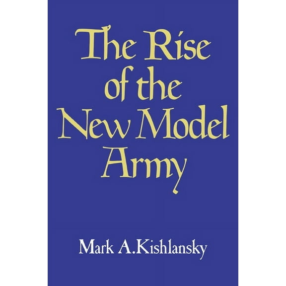 The Rise of the New Model Army, (Paperback)