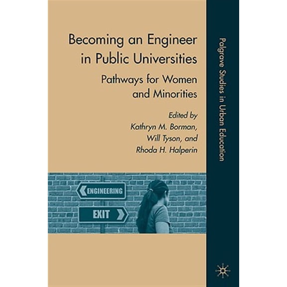 Pre-Owned Palgrave Studies in Urban Education Becoming an Engineer in Public Universities: Pathways for Women and Minorities, (Hardcover)