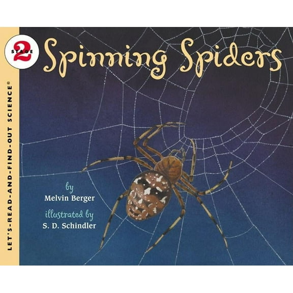 Let's-Read-And-Find-Out Science 2 Spinning Spiders, (Paperback)