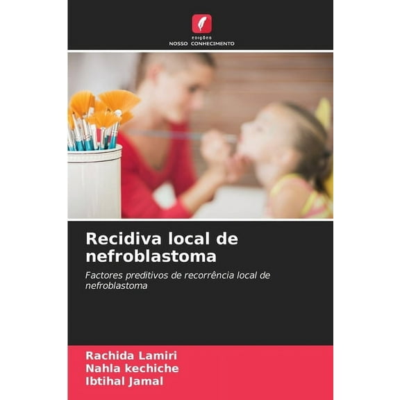 Recidiva local de nefroblastoma, (Paperback)