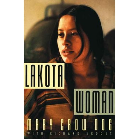 Pre-Owned Lakota Woman (Paperback) 0802145426 9780802145420