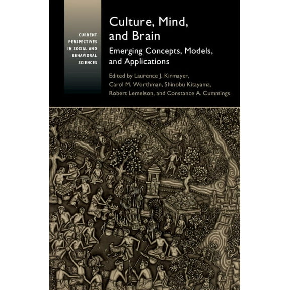 Current Perspectives in Social and Behav Culture, Mind, and Brain: Emerging Concepts, Models, and Applications, (Hardcover)