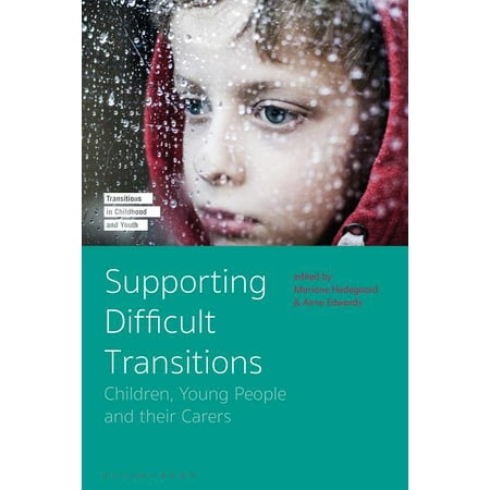 ISBN 9781350052765 product image for Transitions in Childhood and Youth: Supporting Difficult Transitions : Children, | upcitemdb.com